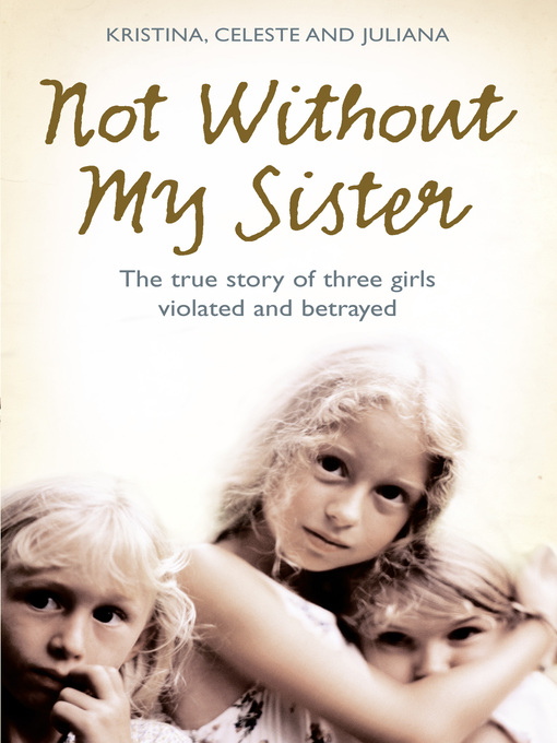Title details for Not Without My Sister by Kristina Jones - Available